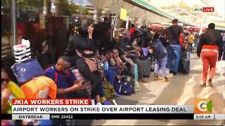 Chaos, grounded flights at JKIA as workers protest over controversial Adani takeover