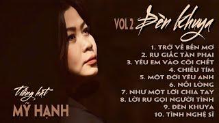 TÌNH KHÚC NHẠC XƯA - VOL 2 - ĐÈN KHUYA -tiếng hát MỸ HẠNH