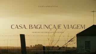 Casa, Bagunça e Viagem (mini doc)