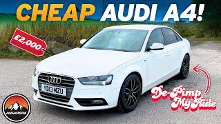 I BOUGHT A CHEAP AUDI A4 FOR £2,000!