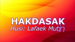 Hakdasak - Karaoke (Lafaek Mutin)