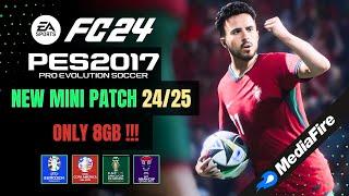 PES 2017 | New Mini Patch For PES 2017 To FC 2024 V2 All Competitions - (Download & Install)