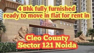 4 bhk for rent in Cleo County Sector 121 Noida || Fully furnished flat for rent || Sector 121 Noida