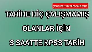 TARİHE HİÇ ÇALIŞMAMIŞ OLANLAR İÇİN 3 SAATTE KPSS TARİH #kpsstarih #kpss2022 #kpssgeneltekrar