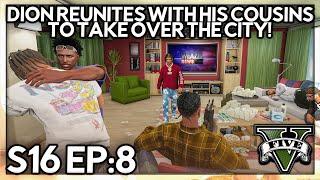 Episode 8: Dion Reunites With His Cousins To Take Over The City! | GTA RP | GrizzleyWorld Whitelist