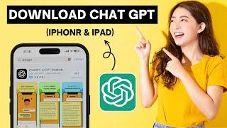 How to Download Chat GPT On iPhone