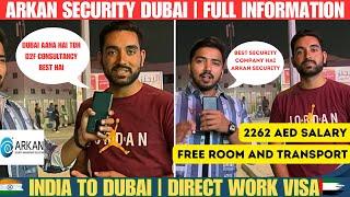 ARKAN SECURITY DUBAI | FULL INFORMATION | INDIA TO DUBAI | DIRECT EMPLOYMENT VISA | @rdvlogs0001