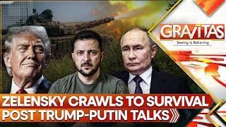 Game Over: Zelensky Crawls Towards Survival After Trump-Putin Talks | GRAVITAS LIVE