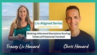 Making Informed Decisions with Christopher Howard | 2022 Liv.Aligned Series