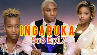 INGARUKA SO8 Ep17 || I YA SABBAS NA MIMI MIREILLE BIRAGIYE AHABONA // KETTY WEWE BIRIGUTE