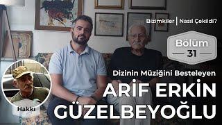 Bizimkiler: Nasıl Çekildi? | 31. Bölüm - Arif Erkin Güzelbeyoğlu #bizimkiler #ariferkin