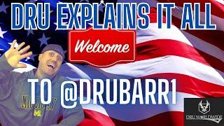 DRU Explains it All - Welcome to @drubarr1