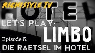 Let's play: LIMBO Ep.3: -Die Rätsel im Hotel- -{Schweizerdeutsch}-Richi_TV 007-