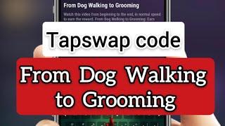 From Dog Walking to Grooming | Tapswap code || tapswap code From Dog Walking to Grooming #tapswap