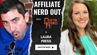 Affiliate Nerd Out with guest Laura Press