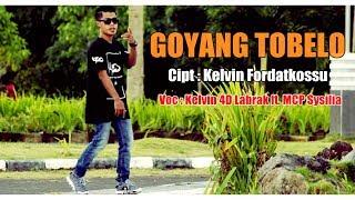 GOYANG TOBELO - Kelvin Fordatkossu ft. MCP Sysilia ( Official Music Video , Full ) [HD] 2017