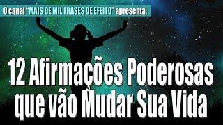 12 Afirmações Poderosas que vão Mudar Sua Vida