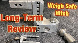 Weigh Safe Adjustable 6” Drop hitch long term Review