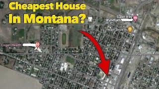 Cheapest House in Montana?