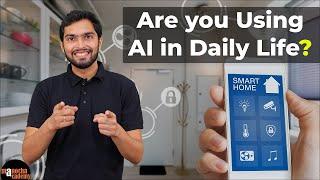 AI in Daily Life