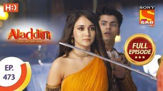 Aladdin - Ep 473  - Full Episode - 21st September 2020