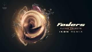 Faders - Flying Objects (IKØN Remix)