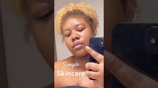 Simple Skincare   #99problems #skincare #simpleskincare #simpleskincareroutine #shorts #selfcare