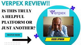 VERPEX Review-Is This Something That Really Works Well Or Just Another MESS?See(WATCH Before Use)