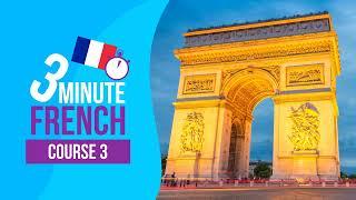  3 Minute French - Course 3