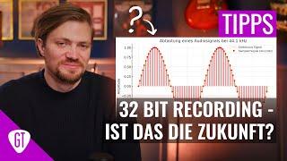 32 Bit Recording verständlich erklärt! | Tipps & Tricks