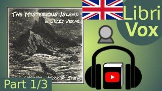 The Mysterious Island by Jules VERNE read by Mark F. Smith Part 1/3 | Full Audio Book