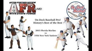 AFR Presents: On-Deck Baseball Pro, History's Best of the Best 7