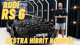 4K - Audi RS6 Ekstra Hibrit Koruma Uygulaması