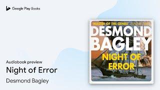 Night of Error by Desmond Bagley · Audiobook preview