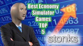 The Best 5 Economy Simulator Games