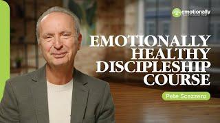 Emotionally Healthy Discipleship Course Trailer | Pete Scazzero