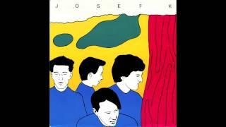 Josef K - Sorry for Laughing