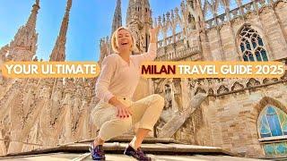 THE ULTIMATE MILAN TRAVEL GUIDE 2025: Local Favorites and Hidden Gems YOU CANNOT MISS! Italy