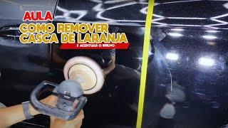 AULA - como remover CASCA DE LARANJA COM POLIMENTO