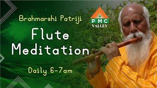 Morning Meditation Day-2 with #Patriji's Flute Music | Daily 6 to 7am on #PMCValley #PyramidValley