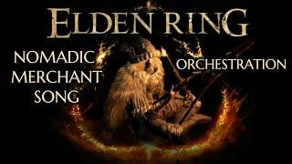 Elden Ring - Nomadic Merchant Song (Orchestration) | Arcane Bard Audio