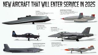 List of Advanced Military Aircraft that will enter service in 2025