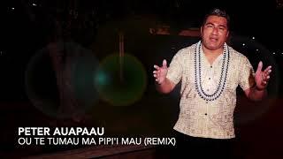 Tumau ma pipi'i mau, By Peter Auapaau.