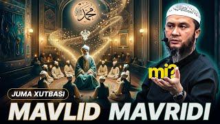 "MAVLID MAVRIDI" MI? | JUMA XUTBASI | USTOZ ABU HANIFA