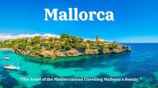 "Mallorca Unleashed Discover, Dive, Delight."| global city guide #2024 #malorca #travel