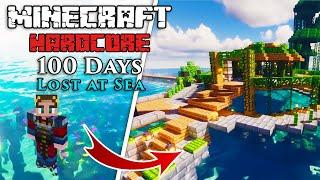 I Survived 100 Days LOST AT SEA in Minecraft Hardcore!