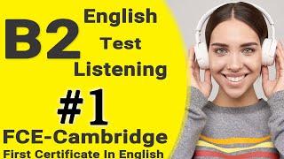 Listening B2 | FCE Practice Test with Answers - English Listening B2 Cambridge FULL Ingles B2 exam º