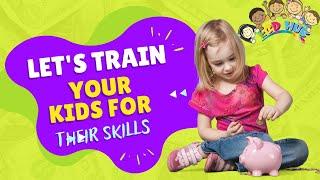 Let's Train Your Kids For Their Skills By ECDHUB