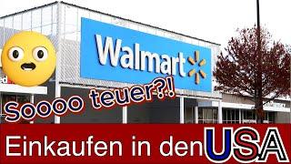 Einkaufen in Amerika im WALMART ist sooooo teuer?! Produkte und Preise - Hurra USA die Auswanderer