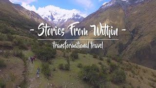 Stories from Within: Transformational Travel - Mountain Lodges of Peru